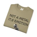 Men Garment-Dyed T-Shirt - "Not A Metal, It's Emotion" - Biker Tee